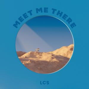 LCS的專輯Meet Me There