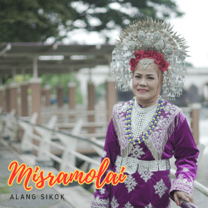 收聽Misramolai的Alang Sikok歌詞歌曲