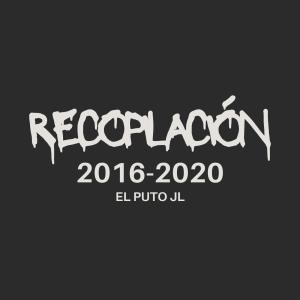 อัลบัม Recopilación 2016-2020 (Explicit) ศิลปิน El Puto JL
