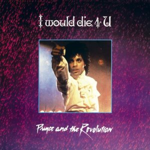收聽Prince的I Would Die 4 U (Single Version)歌詞歌曲