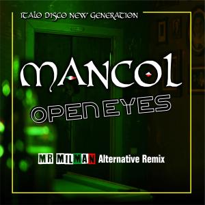 MANCOL的专辑Open Eyes (Mr Milkman Alternative Remix)