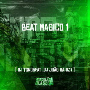 收聽DJ João Da DZ7的Beat Magico 1歌詞歌曲