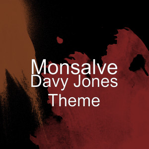 ดาวน์โหลดและฟังเพลง Davy Jones Theme พร้อมเนื้อเพลงจาก Monsalve
