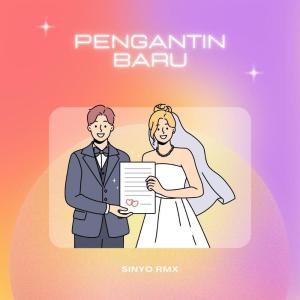 Listen to Pengantin Baru song with lyrics from SINYO RMX
