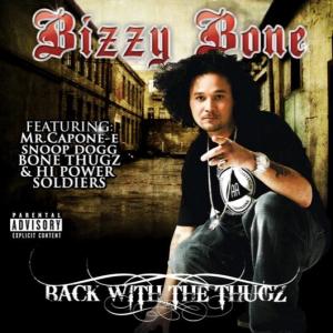 收听Bizzy Bone的That's Why Thugs Never Cry (Not No More) (Explicit)歌词歌曲