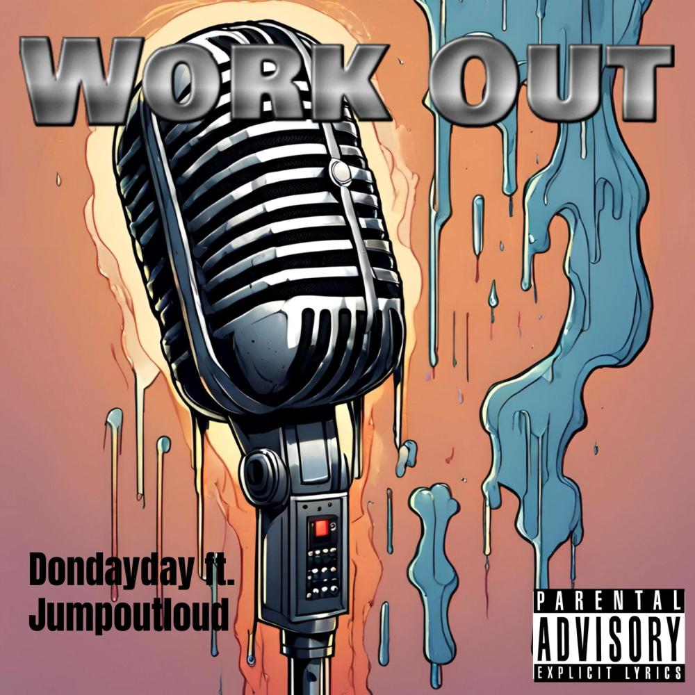 Work Out (feat. JumpoutLoud) (Explicit)