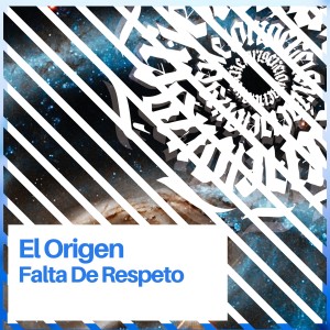 Album El Origen from Falta De Respeto