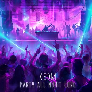 XEDM的專輯Party All Night Long