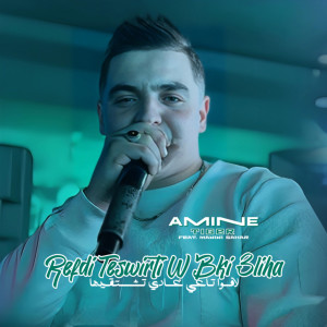 Listen to Refdi Teswirti W Bki 3liha song with lyrics from Cheb Amine Tigre