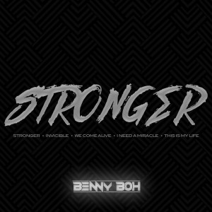 收聽Benny Boh的Stronger歌詞歌曲