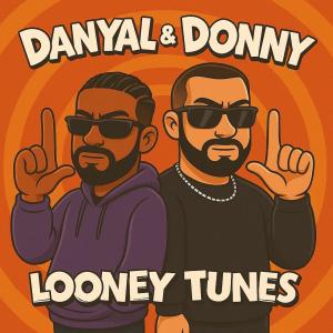 ดาวน์โหลดและฟังเพลง Looney Tunes (Explicit) พร้อมเนื้อเพลงจาก Danyal