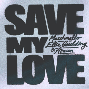 Marshmello的專輯Save My Love