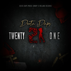 Album Twenty One (Radio Edit) oleh Dexta Daps