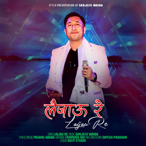 Sanjeev Waiba的專輯Laijau Re