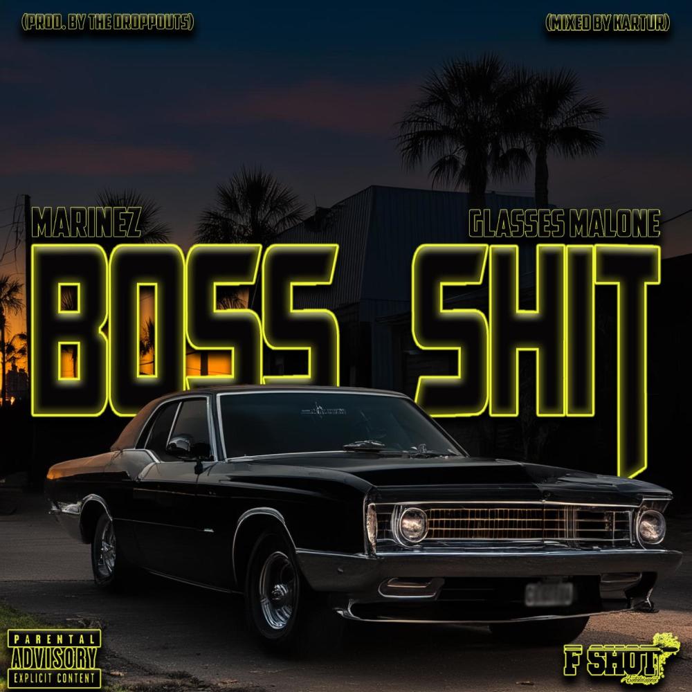 Boss Shit (feat. Glasses Malone) (Explicit)
