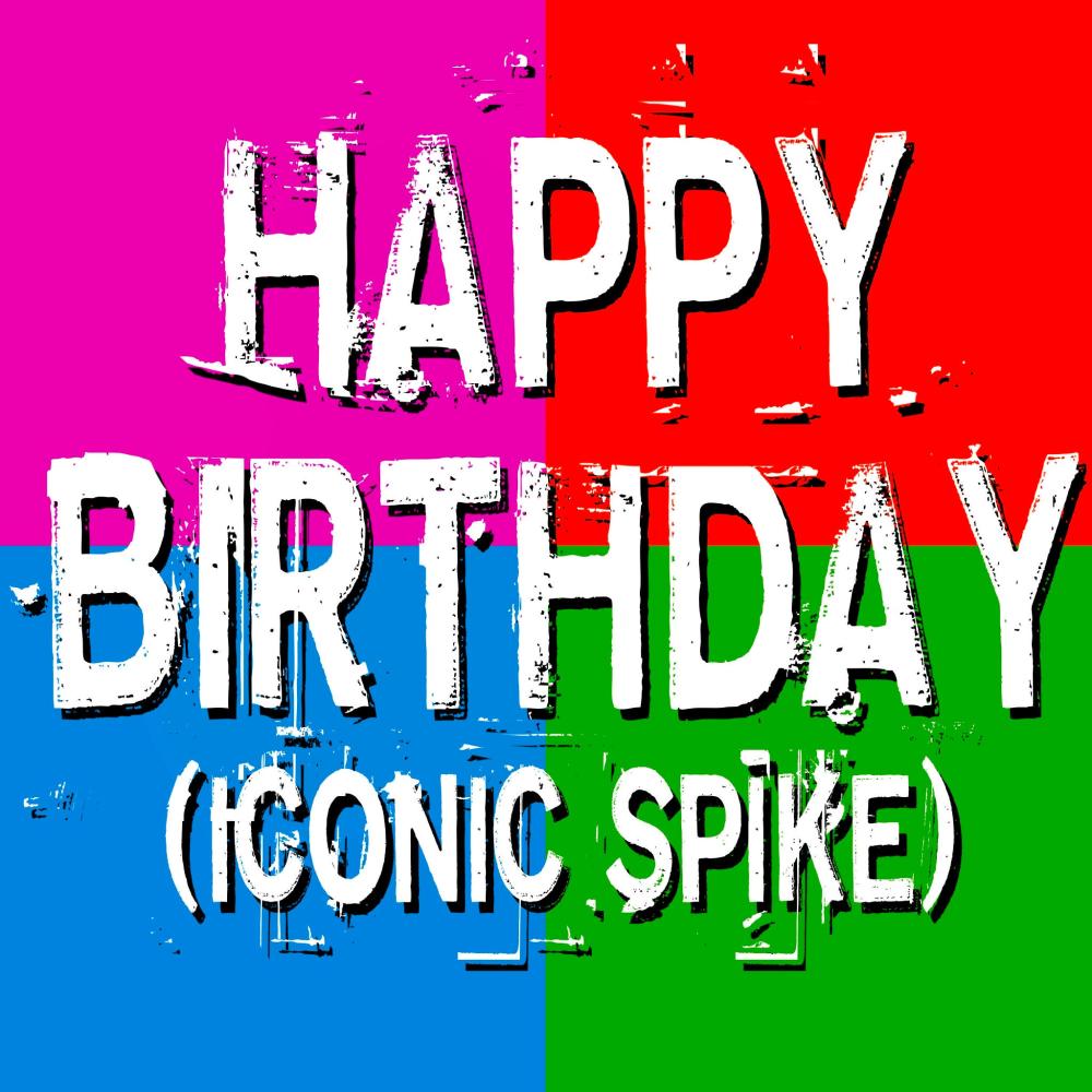 Happy Birthday (Iconic Spike)
