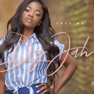 ดาวน์โหลดและฟังเพลง Save Me พร้อมเนื้อเพลงจาก Dy'jah
