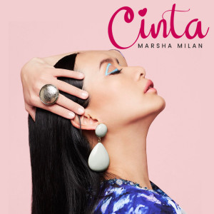 ดาวน์โหลดและฟังเพลง Cinta พร้อมเนื้อเพลงจาก Marsha Milan Londoh