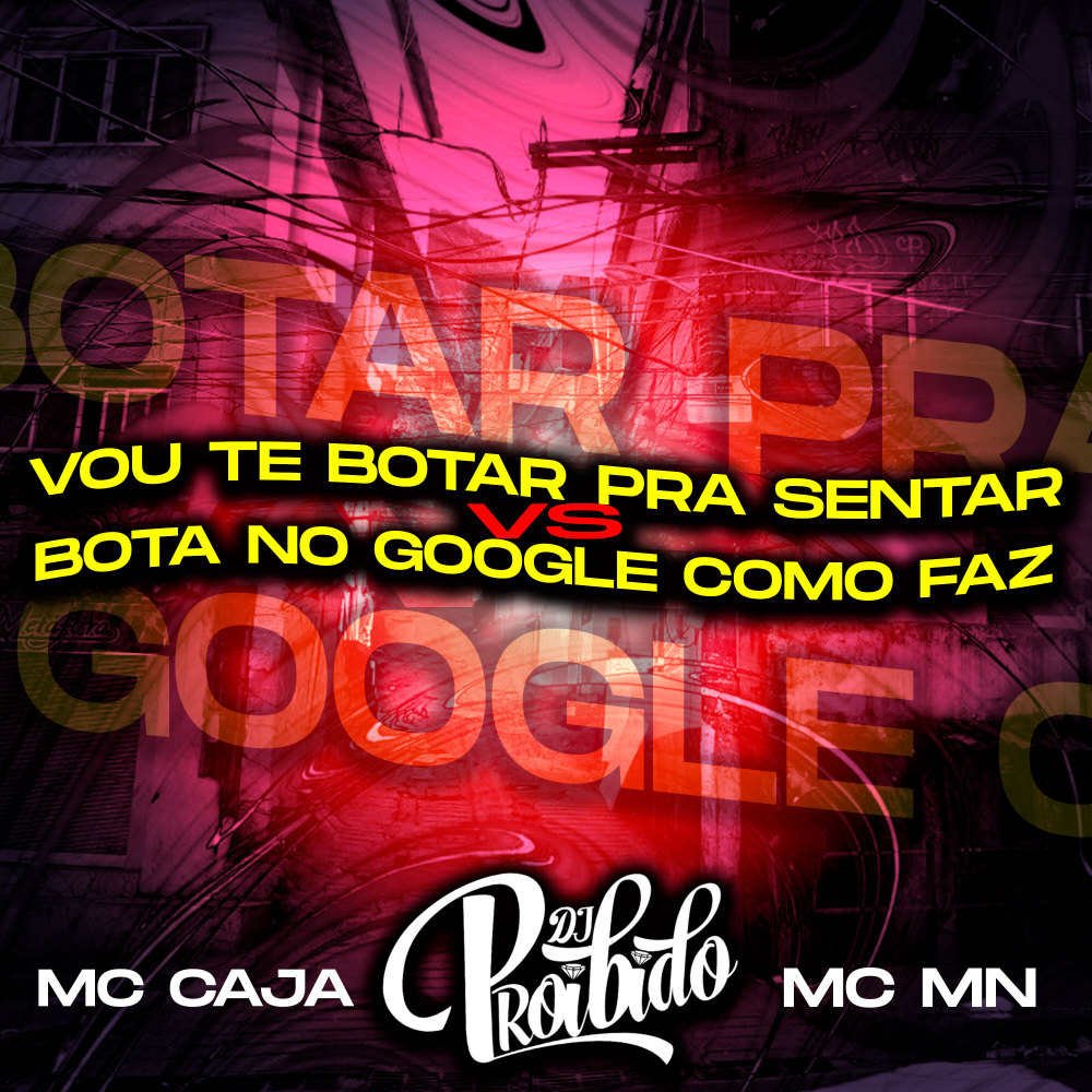 Vou Te Botar pra Sentar Vs Bota no Google Como Faz