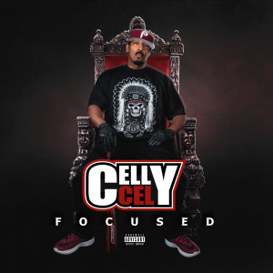 Celly Cel的專輯Focused