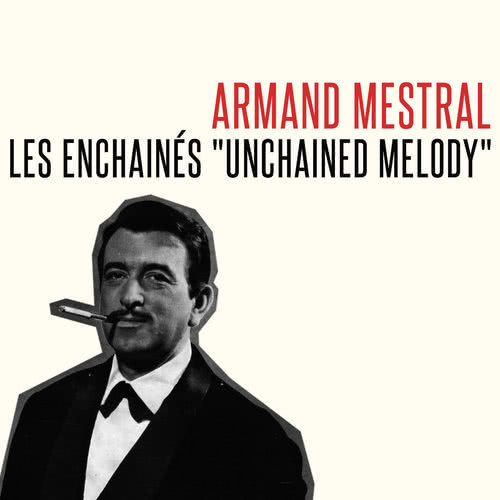 Les enchainés "Unchained Melody"