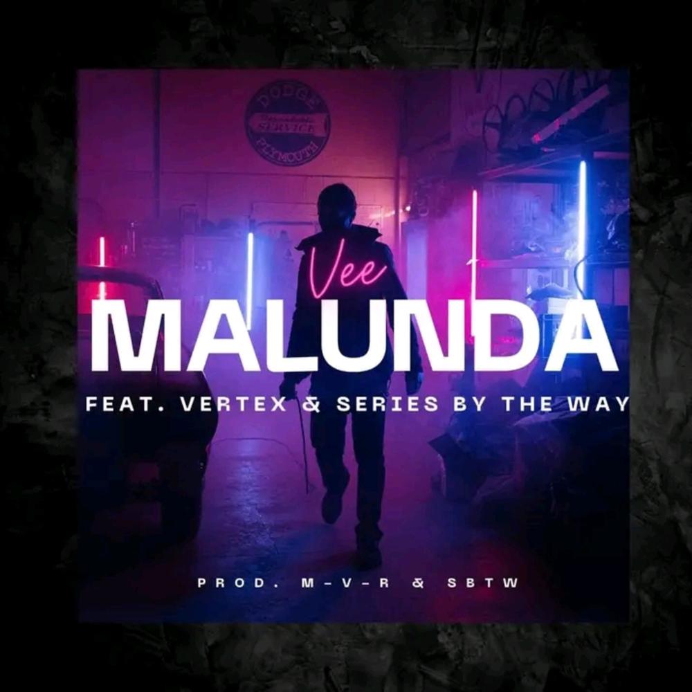 Malunda (feat. Vertex Apex & Series By The Way)