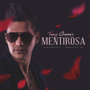 Album Mentiroza from Tony Gomez