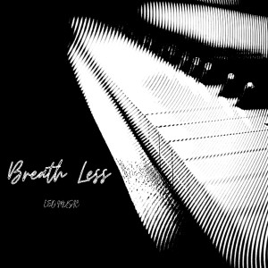 收聽Leo Music的Breath-Less歌詞歌曲