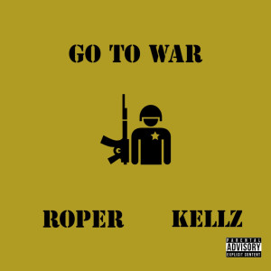 Listen to Go to War (Explicit) song with lyrics from Roper
