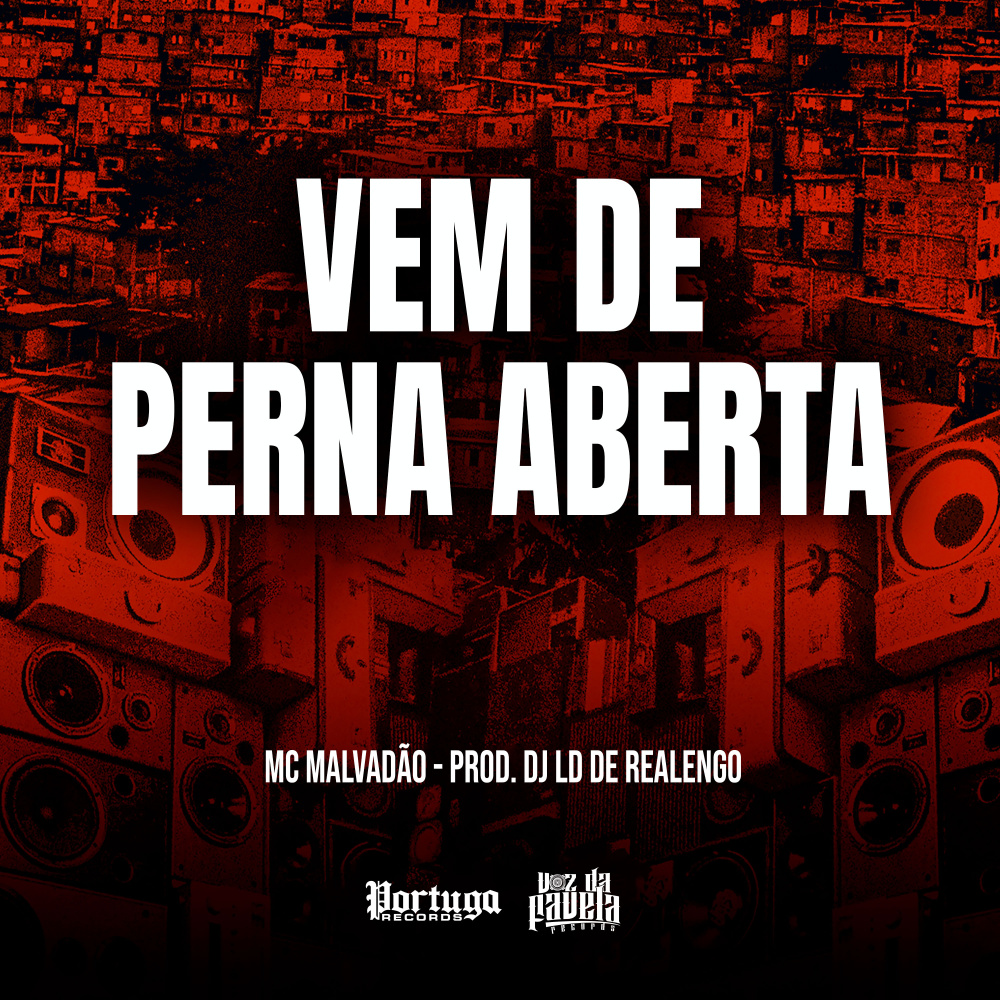 VEM DE PERNA ABERTA (Explicit)