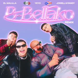 El Malilla的專輯B de Bellako (Remix) [Explicit]