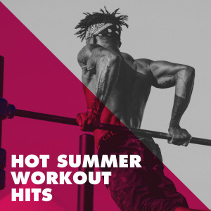 Hot Summer Workout Hits dari Various Artists