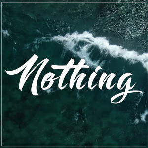 the Rose的专辑Nothing