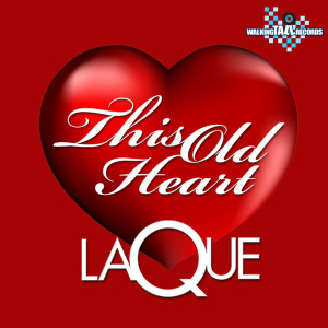 收聽La'Que的This Old Heart (feat. Jimmy Lloyd)歌詞歌曲