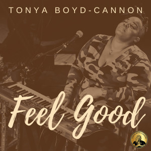 อัลบัม Feel Good ศิลปิน Tonya Boyd-Cannon