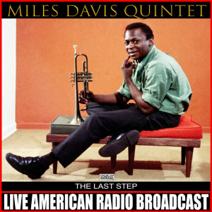 Album The Last Step (Live) from Miles Davis Quintet