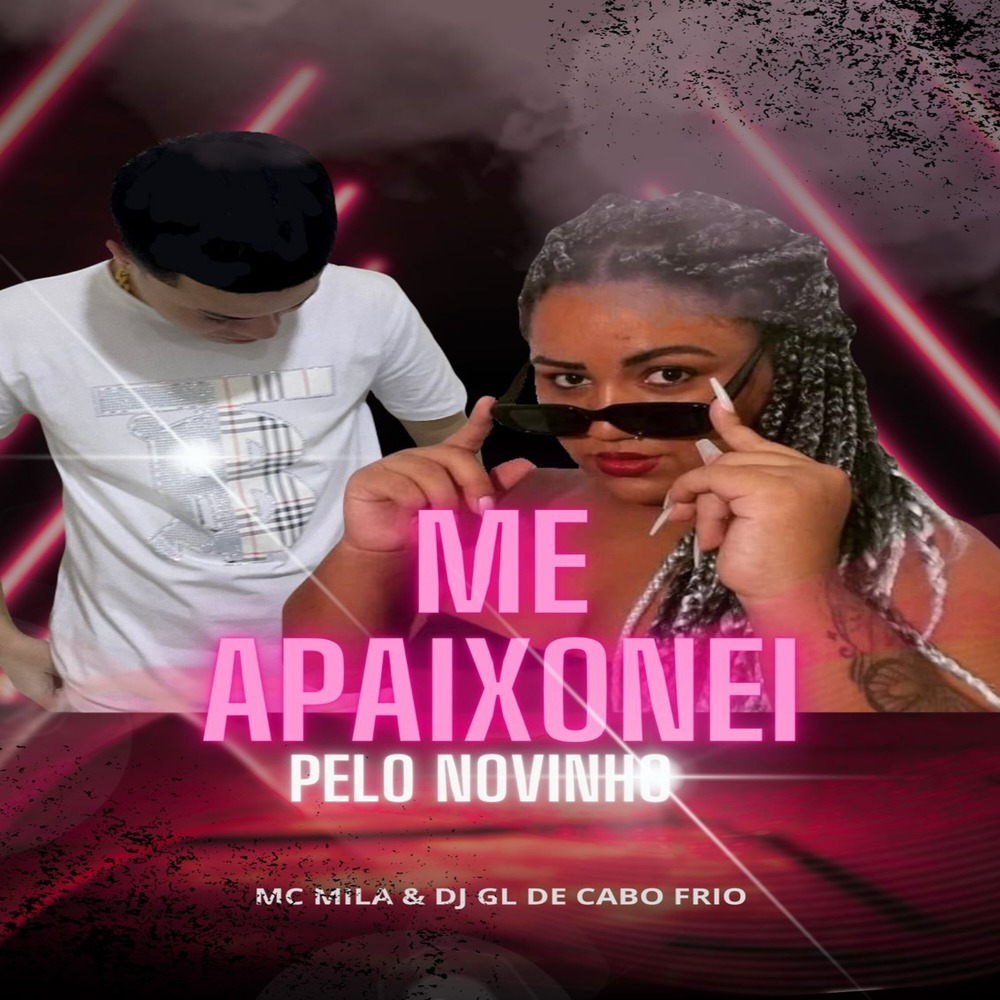 ME APAIXONEI PELO NOVINHO (Explicit)