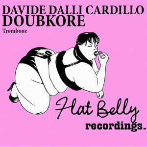 收聽Davide Dalli Cardillo的Trombone (Original Mix)歌詞歌曲