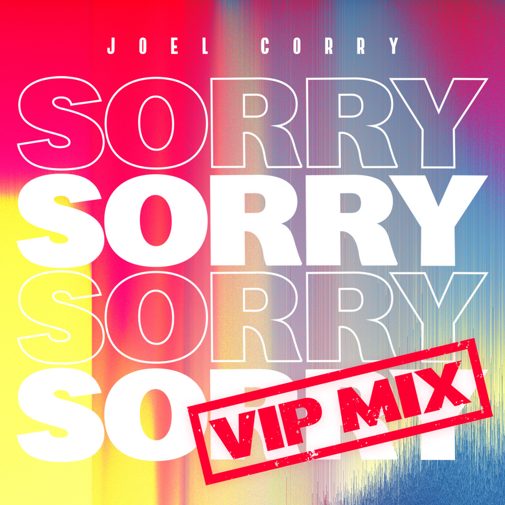 Sorry (Extended Mix|VIP Mix)
