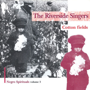 收聽The Riverside Singers的Run on for a Long Time歌詞歌曲