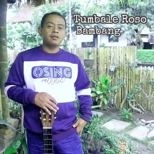 Album Tumbale Roso oleh Bambang