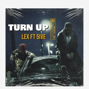 Turn Up (feat. 5ive) (Explicit)