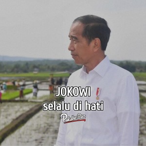 Jokowi Selalu Di Hati dari Pakdhe Baz
