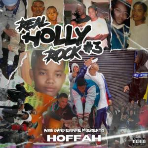 Hoffah的專輯Real Holly Rock 81 Pt. 3 (Explicit)