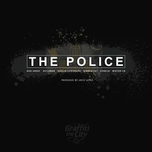 ดาวน์โหลดและฟังเพลง The Police (Explicit) พร้อมเนื้อเพลงจาก Graffiti The City