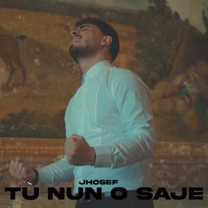 Listen to Tu nunn' o saje song with lyrics from Jhosef