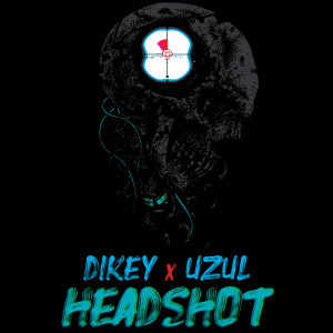 Album Headshot (Explicit) oleh Dikey