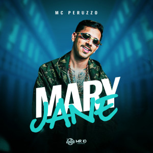 ดาวน์โหลดและฟังเพลง Mary Jane พร้อมเนื้อเพลงจาก MC Peruzzo