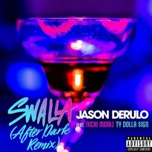 ดาวน์โหลดและฟังเพลง Swalla (feat. Nicki Minaj and Ty Dolla $ign) (After Dark Remix) (Explicit) พร้อมเนื้อเพลงจาก Jason Derulo
