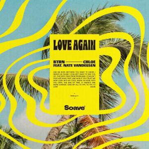 อัลบัม Love Again (feat. Nate VanDeusen) ศิลปิน BTRN